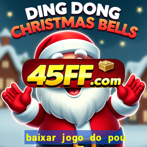 baixar jogo do pou no play store